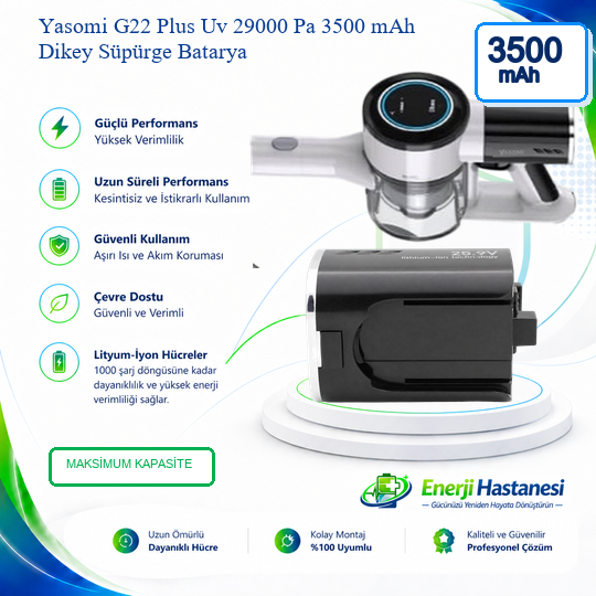 Yasomi G22 Plus Uv 29000 Pa 3500 mAh Dikey Süpürge Batarya