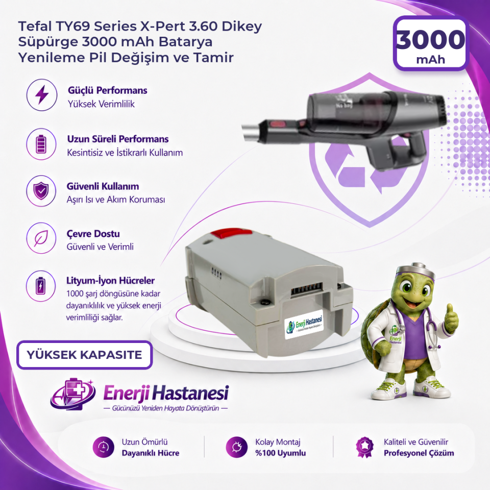 Tefal TY69 Series X-Pert 3.60 Dikey Süpürge 3000 mAh Batarya Yenileme Pil Değişim ve Tamir