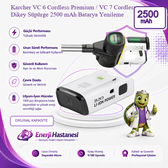 Karcher VC 6 Cordless Premium / VC 7 Cordless Dikey Süpürge 2500 mAh Batarya Yenileme