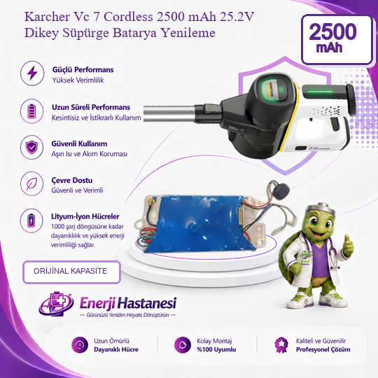 Karcher Vc 7 Cordless 2500 mAh 25.2V Dikey Süpürge Batarya Yenileme
