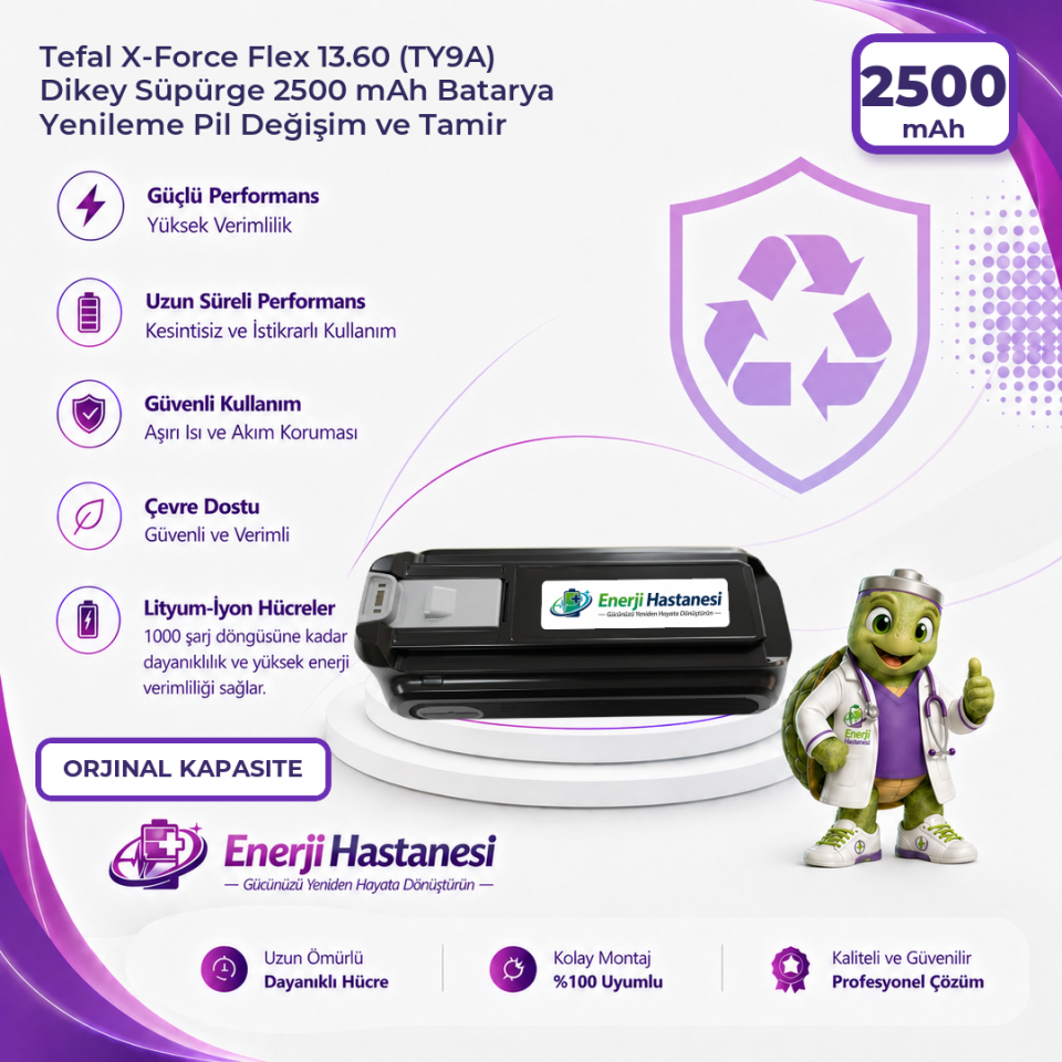 Tefal X-Force Flex 13.60 (TY9A) Dikey Süpürge 2500 mAh Batarya Yenileme Pil Değişim ve Tamir
