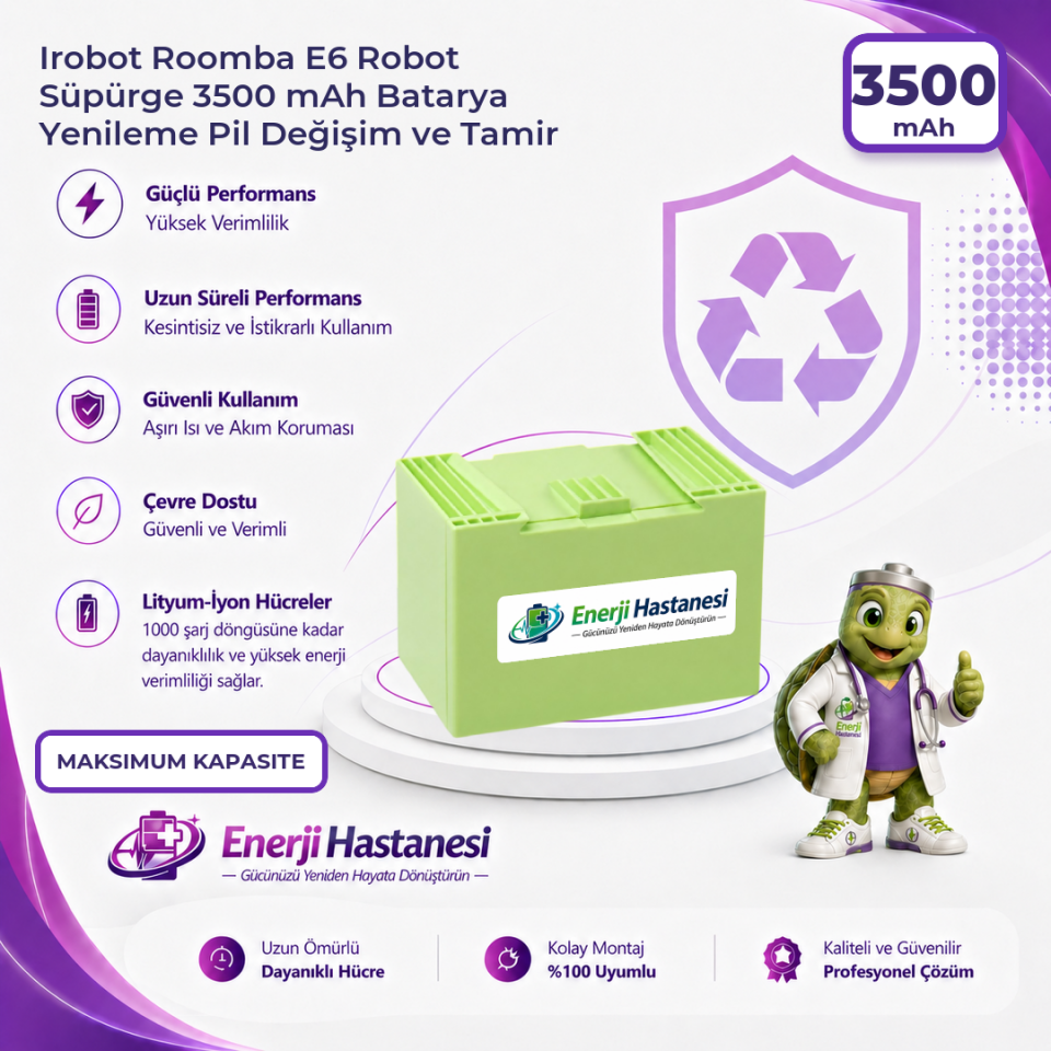 Irobot Roomba E6 Robot Süpürge 3500 mAh Batarya Yenileme Pil Değişim ve Tamir