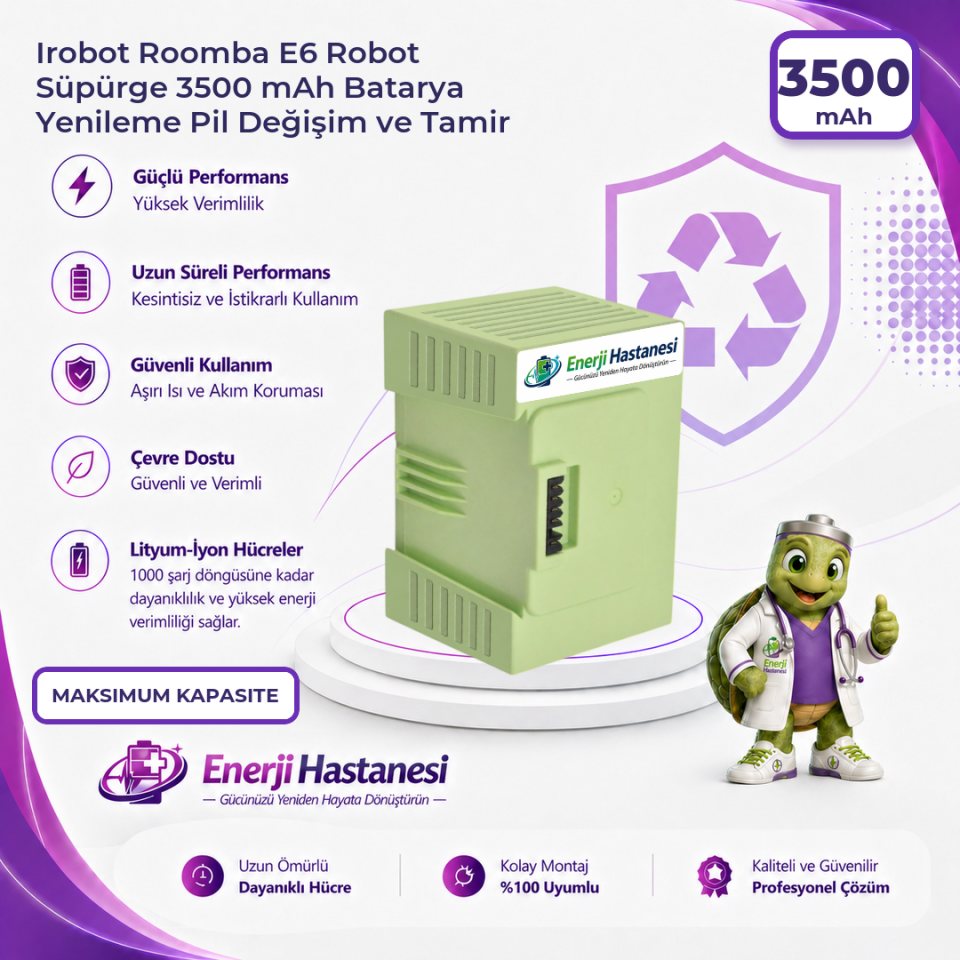 Irobot Roomba E6 Robot Süpürge 3500 mAh Batarya Yenileme Pil Değişim ve Tamir
