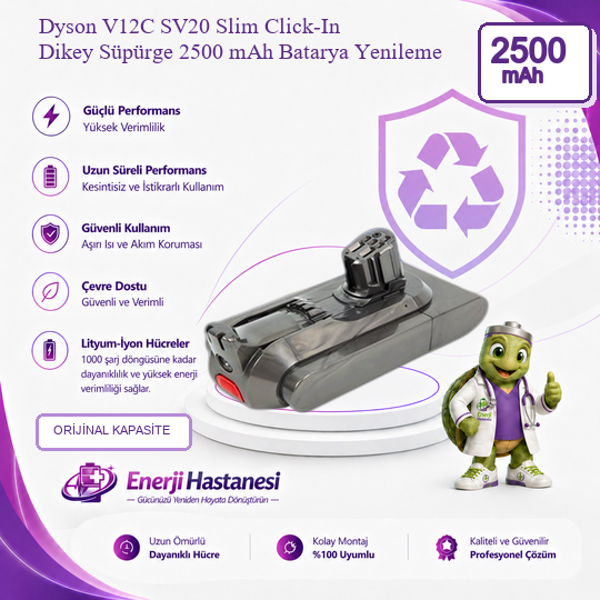 Dyson V12C SV20 Slim Click-In Dikey Süpürge 2500 mAh Batarya Yenileme
