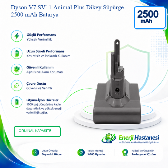 Dyson V7 SV11 Animal Plus Dikey Süpürge 2500 mAh Batarya