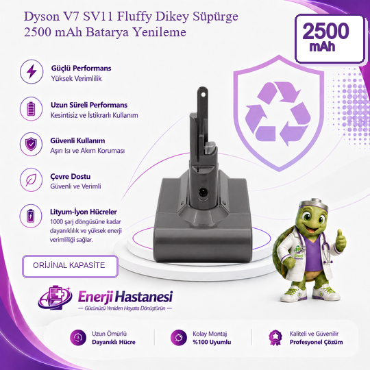Dyson V7 SV11 Fluffy Dikey Süpürge 2500 mAh Batarya Yenileme