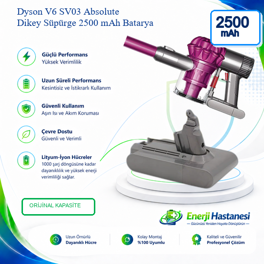 Dyson V6 SV03 Absolute Dikey Süpürge 2500 mAh Batarya