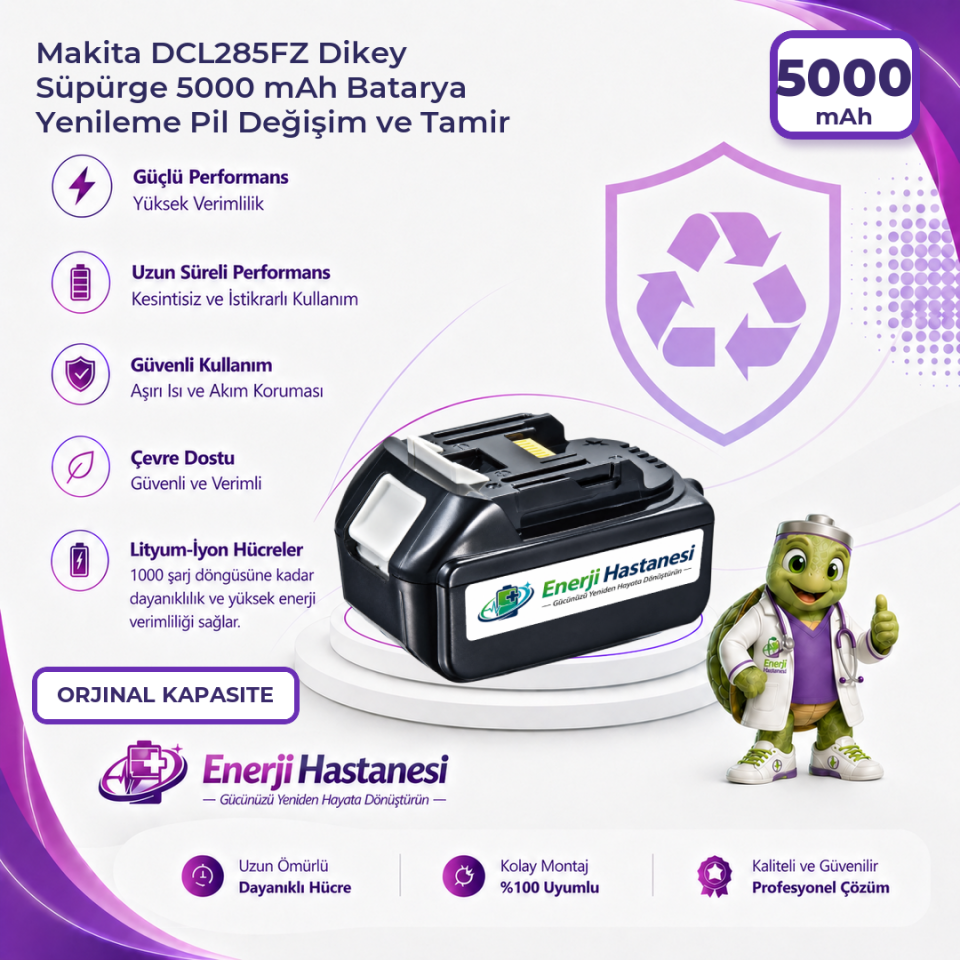Makita DCL285FZ Dikey Süpürge 5000 mAh Batarya Yenileme Pil Değişim ve Tamir
