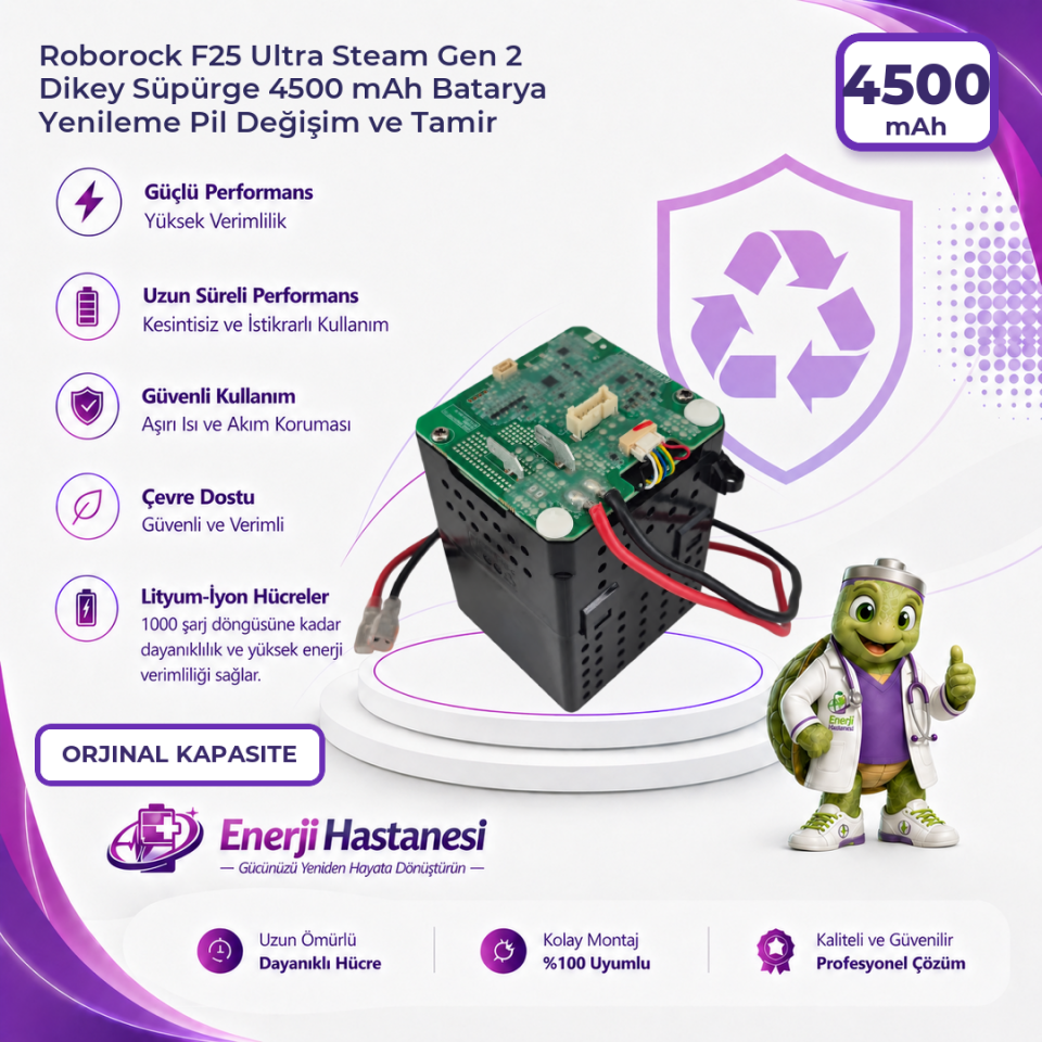 Roborock F25 Ultra Steam Gen 2 Dikey Süpürge 4500 mAh Batarya Yenileme Pil Değişim ve Tamir