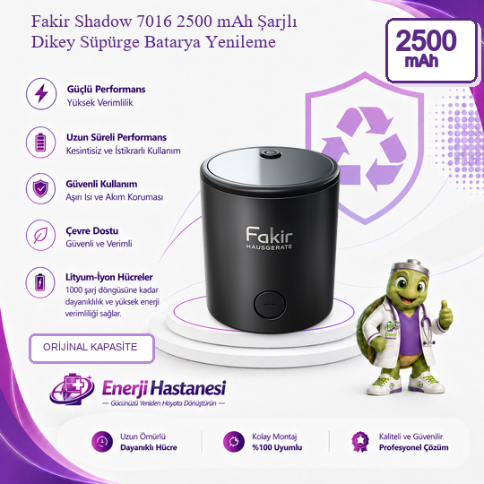 Fakir Shadow 7016 Şarjlı Dikey Süpürge 2500 mAh Batarya Yenileme