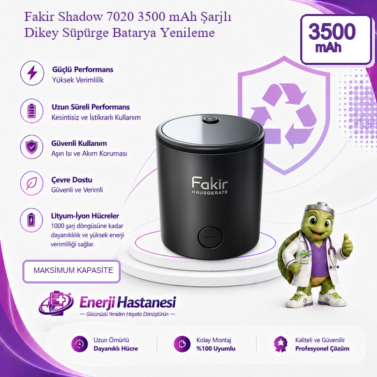 Fakir Shadow 7020 Şarjlı Dikey Süpürge 3500 mAh Batarya Yenileme