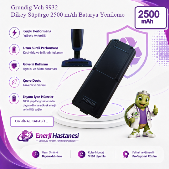 Grundig Vch 9932 Dikey Süpürge 2500 Mah Batarya ( 9 Pinli ) Yenileme