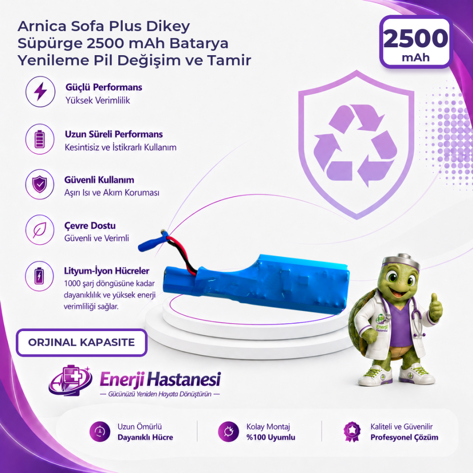 Arnica Sofa Plus Dikey Süpürge 2500 mAh Batarya Yenileme Pil Değişim ve Tamir