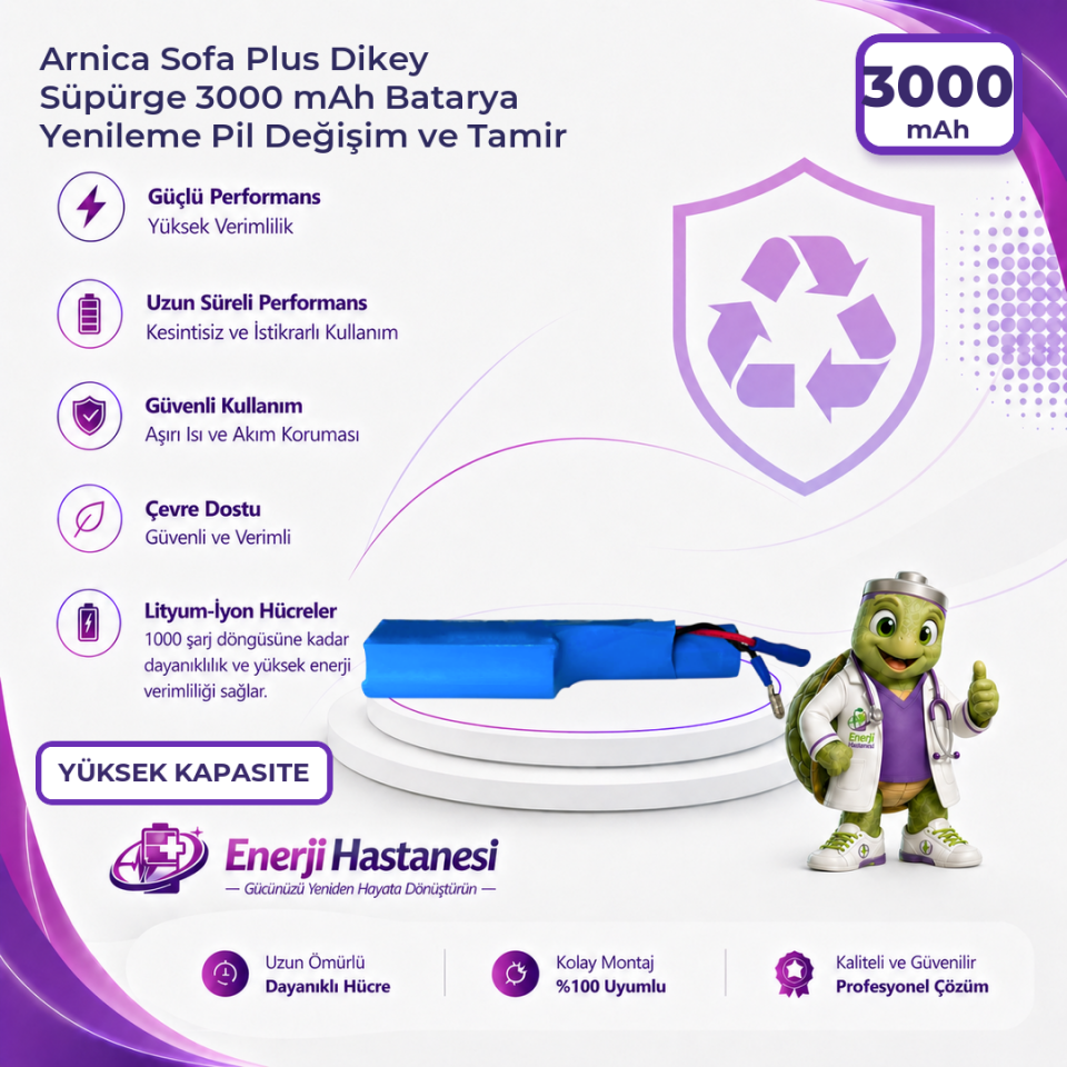 Arnica Sofa Plus Dikey Süpürge 3000 mAh Batarya Yenileme Pil Değişim ve Tamir