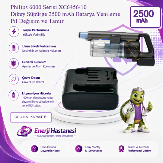 Philips 6000 Serisi XC6456/10 Dikey Süpürge 2500 mAh Batarya Yenileme Pil Değişim ve Tamir