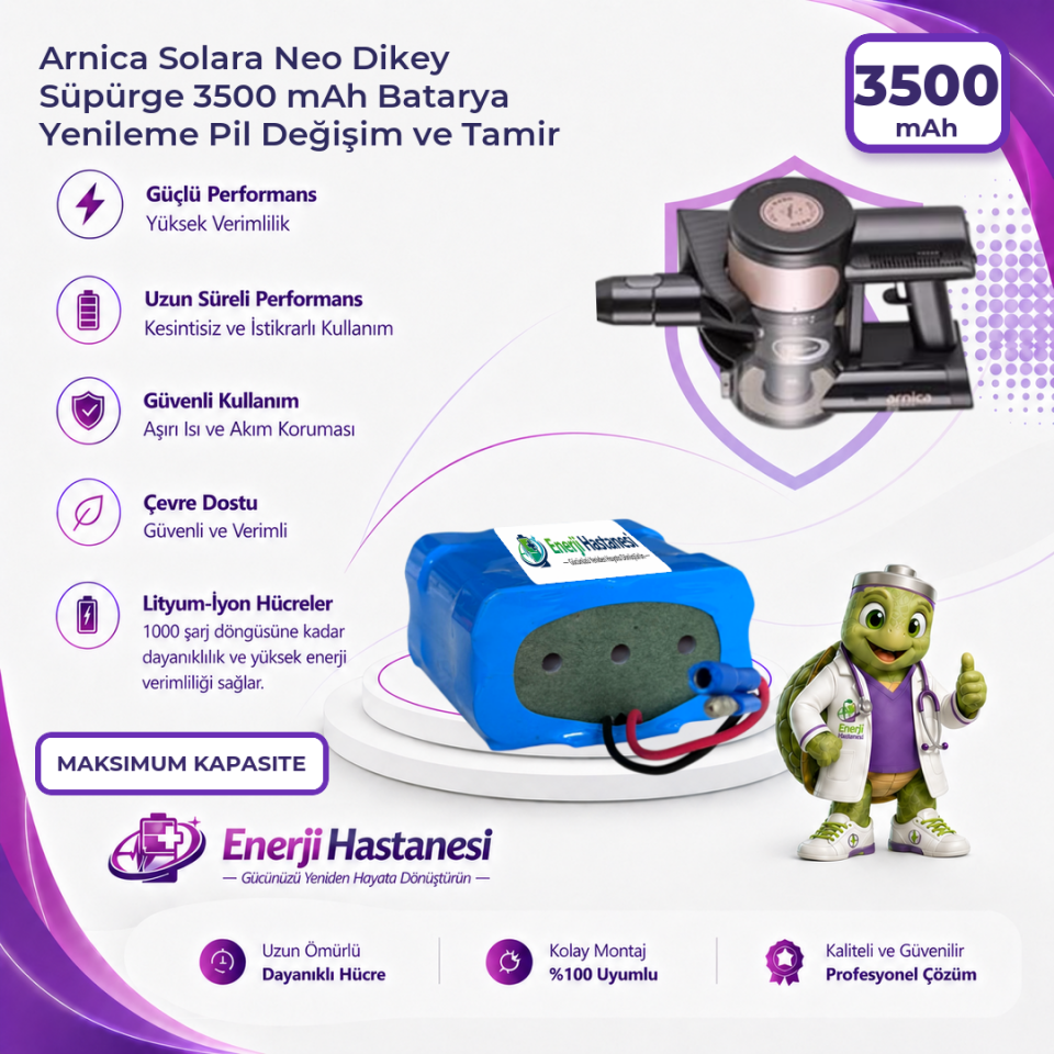 Arnica Solara Neo Dikey Süpürge 3500 mAh Batarya Yenileme Pil Değişim ve Tamir