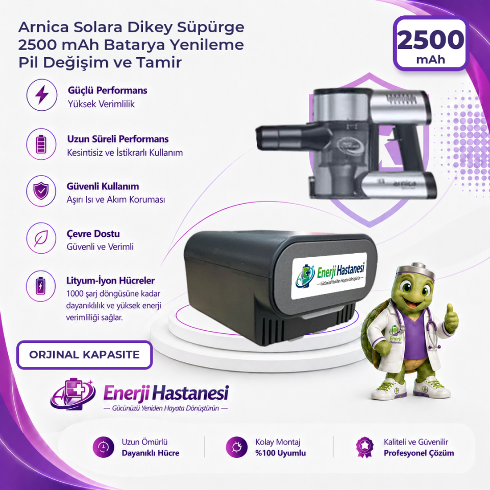 Arnica Solara Dikey Süpürge 2500 mAh Batarya Yenileme Pil Değişim ve Tamir