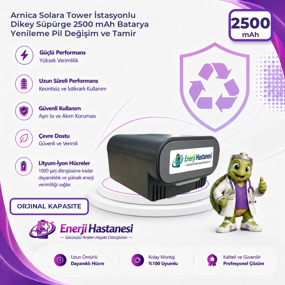 Arnica Solara Tower İstasyonlu Dikey Süpürge 2500 mAh Batarya Yenileme Pil Değişim ve Tamir