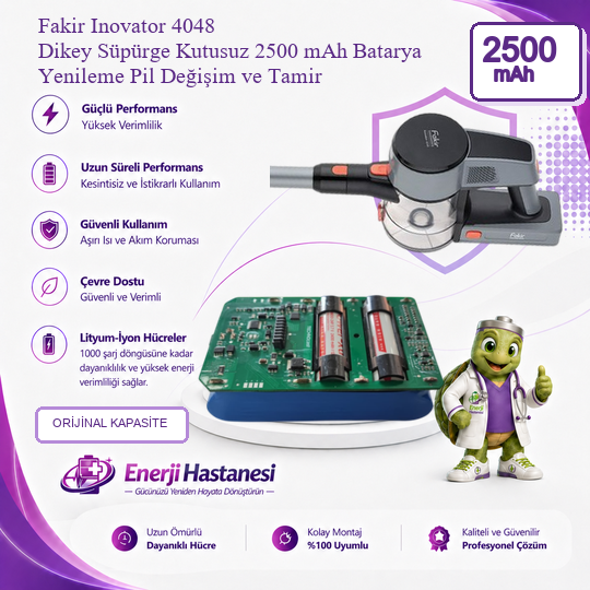 Fakir Inovator 4048 Dikey Süpürge Kutusuz 2500 mAh Batarya Yenileme Pil Değişim ve Tamir