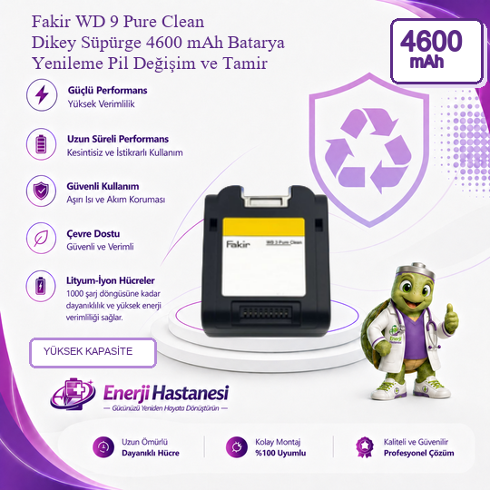 Fakir WD 9 Pure Clean Dikey Süpürge 4600 mAh Batarya Yenileme Pil Değişim ve Tamir