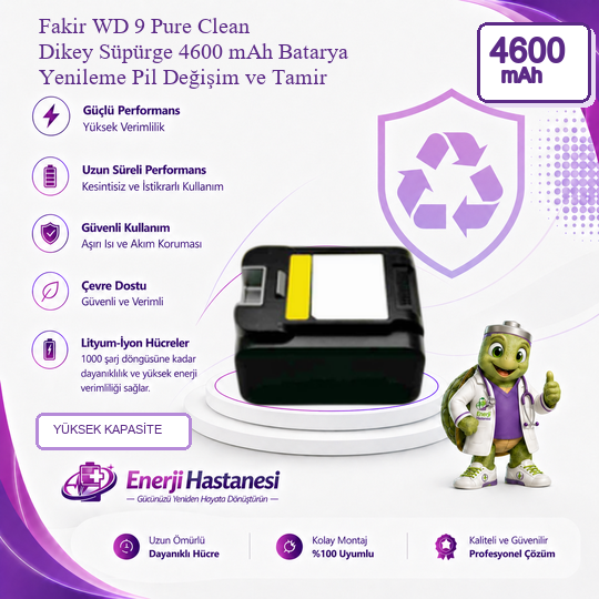 Fakir WD 9 Pure Clean Dikey Süpürge 4600 mAh Batarya Yenileme Pil Değişim ve Tamir