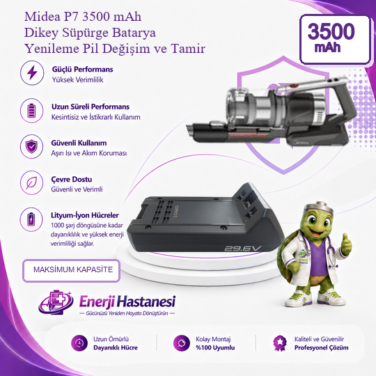 Midea P7 Dikey Süpürge 3500 mAh Batarya Yenileme Pil Değişim ve Tamir