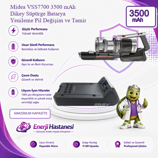 Midea VSS7700 Dikey Süpürge 3500 mAh Batarya Yenileme Pil Değişim ve Tamir