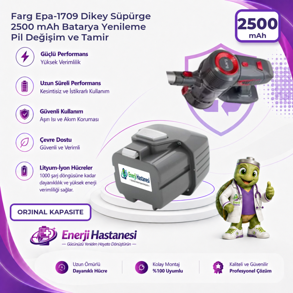 Farg Epa-1709 Dikey Süpürge 2500 mAh Batarya Yenileme Pil Değişim ve Tamir