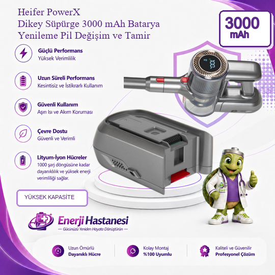 Heifer PowerX Dikey Süpürge 3000 mAh Batarya Yenileme Pil Değişim ve Tamir